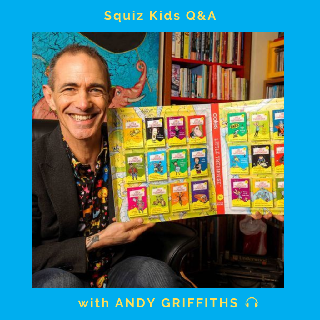Squiz Kids Q&A with Andy Griffiths Squiz Kids Q&A with Andy Griffiths