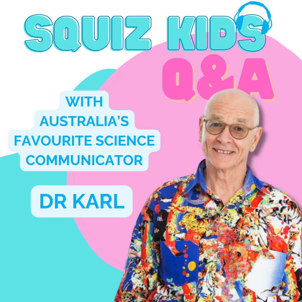 SQUIZ KIDS Q&A with Dr Karl Tile